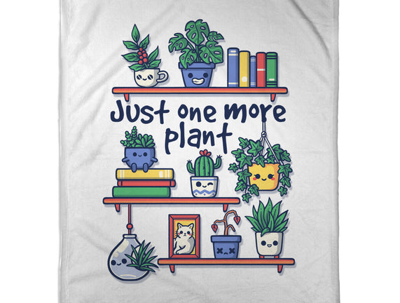 Just One More Plant