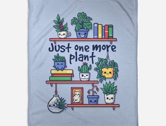 Just One More Plant