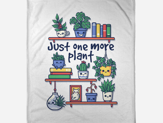 Just One More Plant