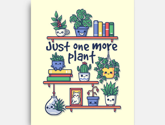 Just One More Plant