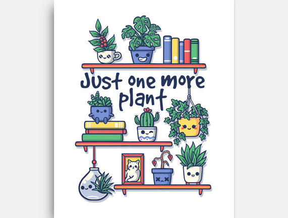 Just One More Plant