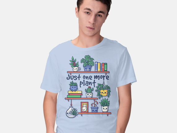 Just One More Plant