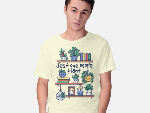 Just One More Plant