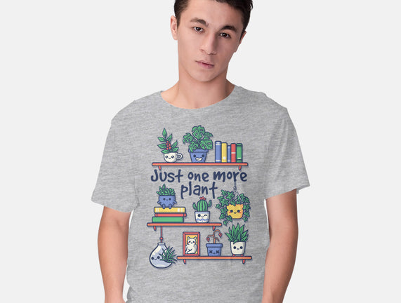 Just One More Plant