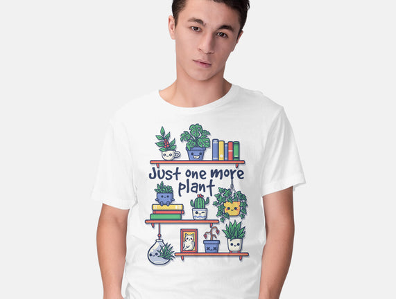 Just One More Plant