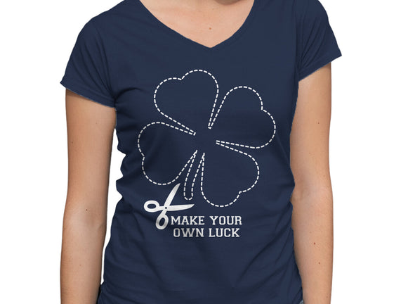 Make Your Own Luck