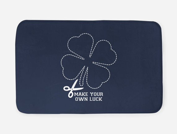 Make Your Own Luck