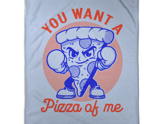 You Want A Pizza Of Me