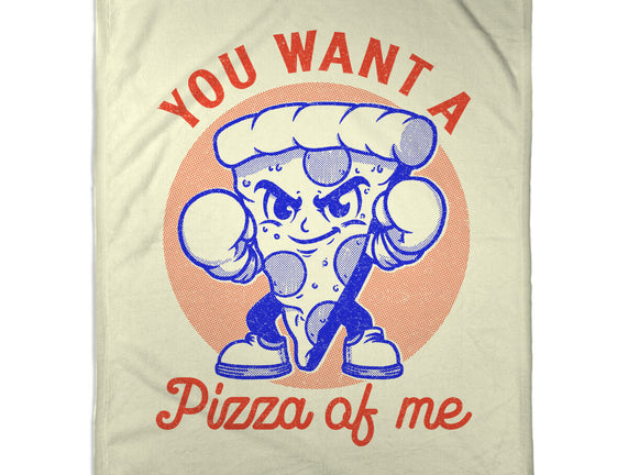 You Want A Pizza Of Me