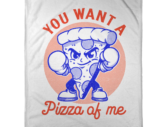 You Want A Pizza Of Me