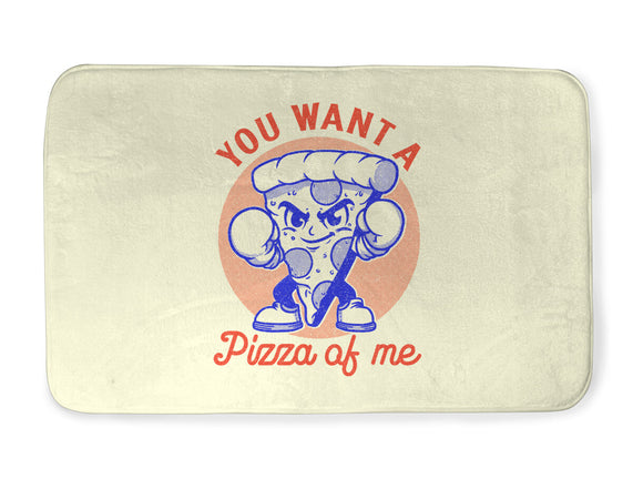 You Want A Pizza Of Me