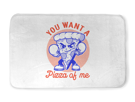 You Want A Pizza Of Me