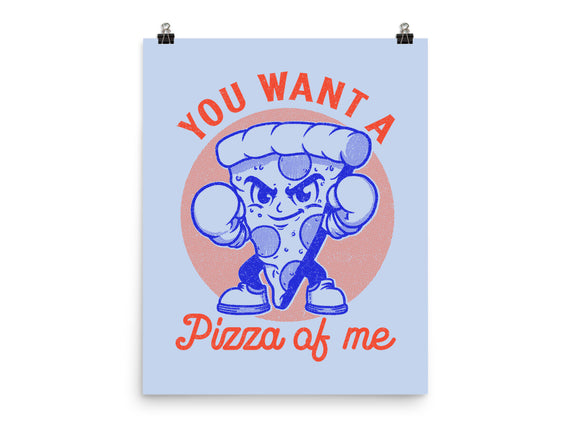 You Want A Pizza Of Me