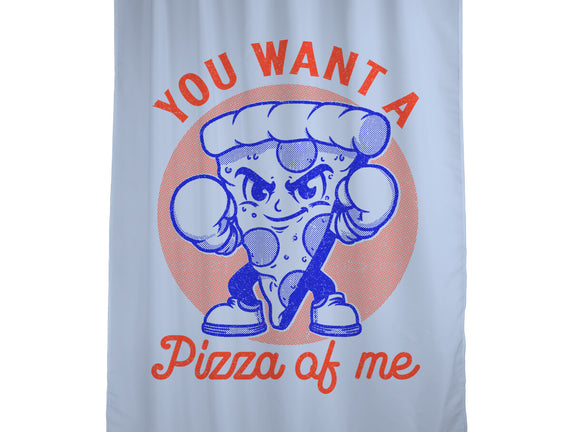 You Want A Pizza Of Me