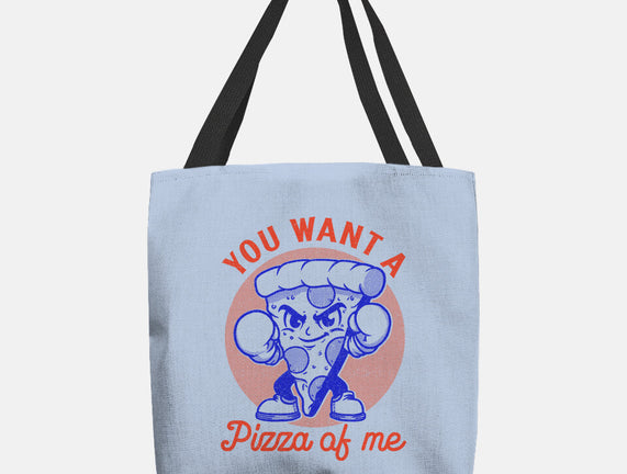 You Want A Pizza Of Me