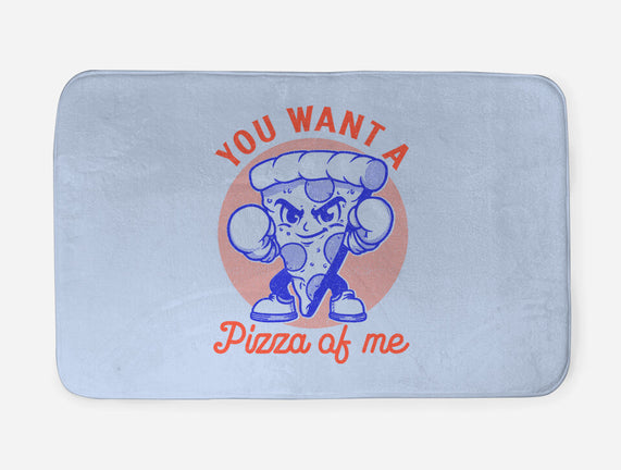 You Want A Pizza Of Me