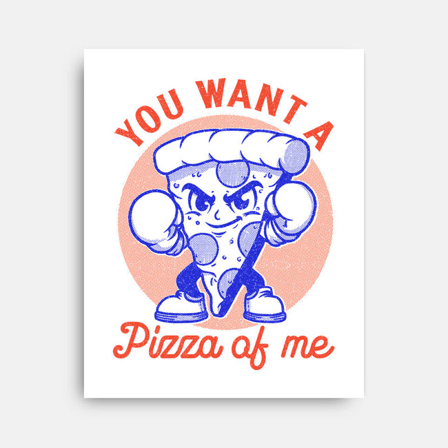 You Want A Pizza Of Me-None-Stretched-Canvas-fanfreak1