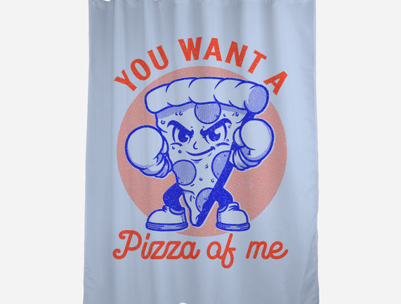 You Want A Pizza Of Me