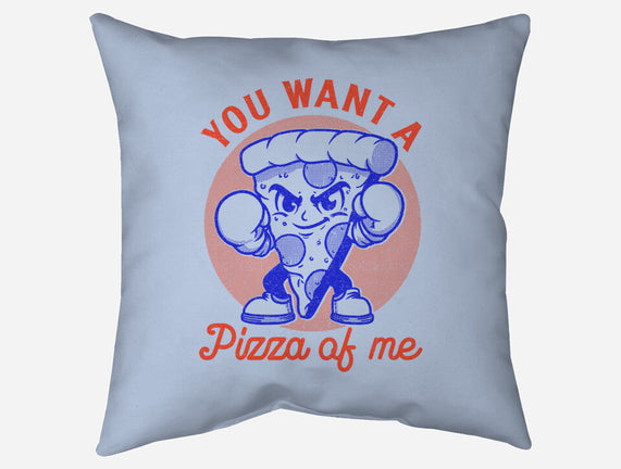 You Want A Pizza Of Me