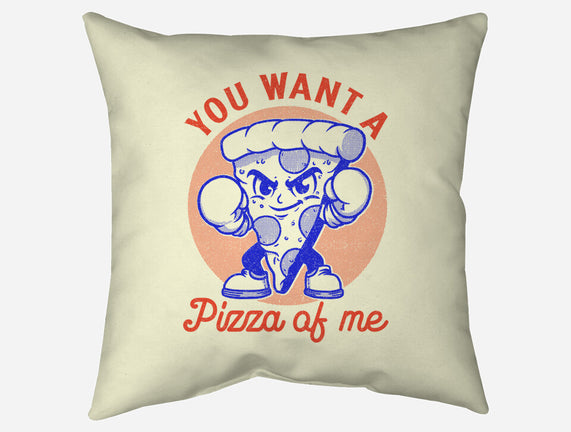 You Want A Pizza Of Me