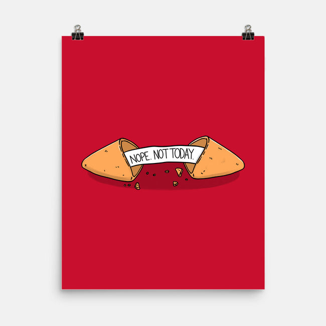 Not Today Fortune-None-Matte-Poster-Freecheese