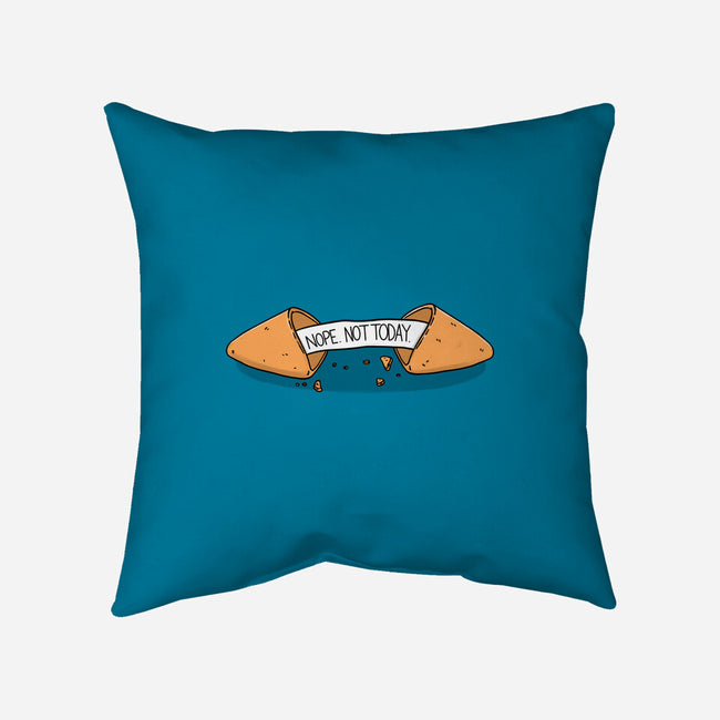 Not Today Fortune-None-Removable Cover-Throw Pillow-Freecheese