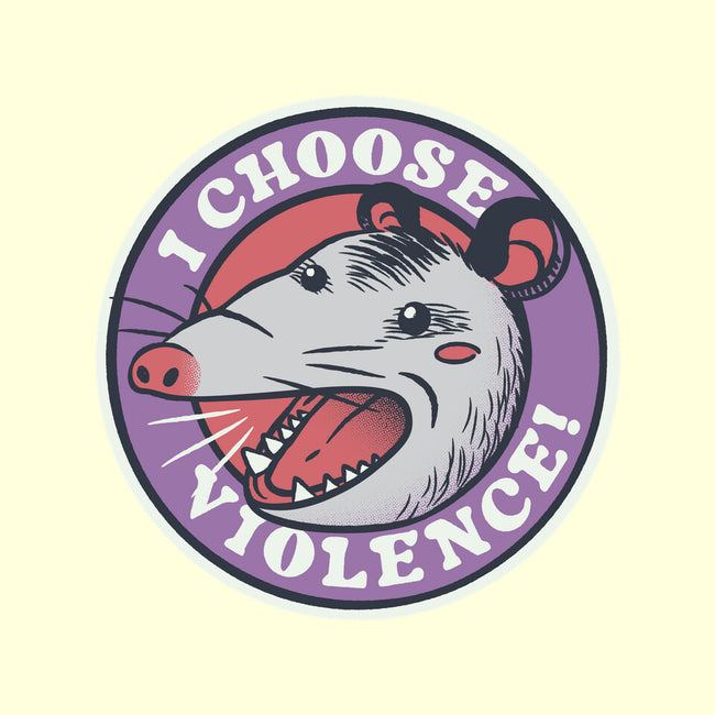 I Choose Violence Opossum-None-Matte-Poster-tobefonseca