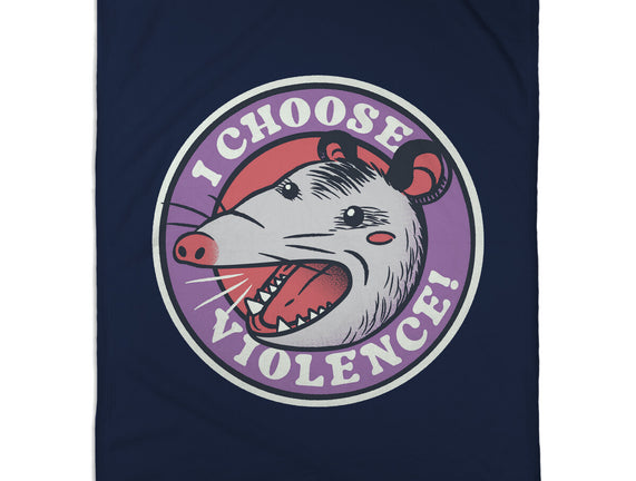 I Choose Violence Opossum