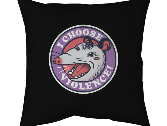 I Choose Violence Opossum