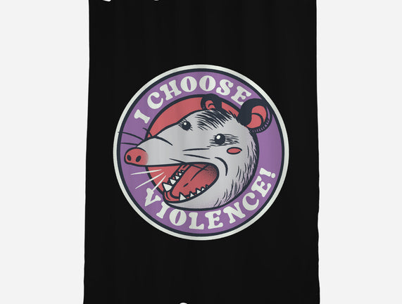 I Choose Violence Opossum