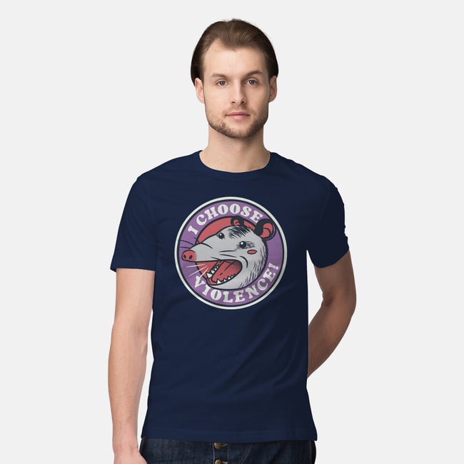 I Choose Violence Opossum-Mens-Premium-Tee-tobefonseca