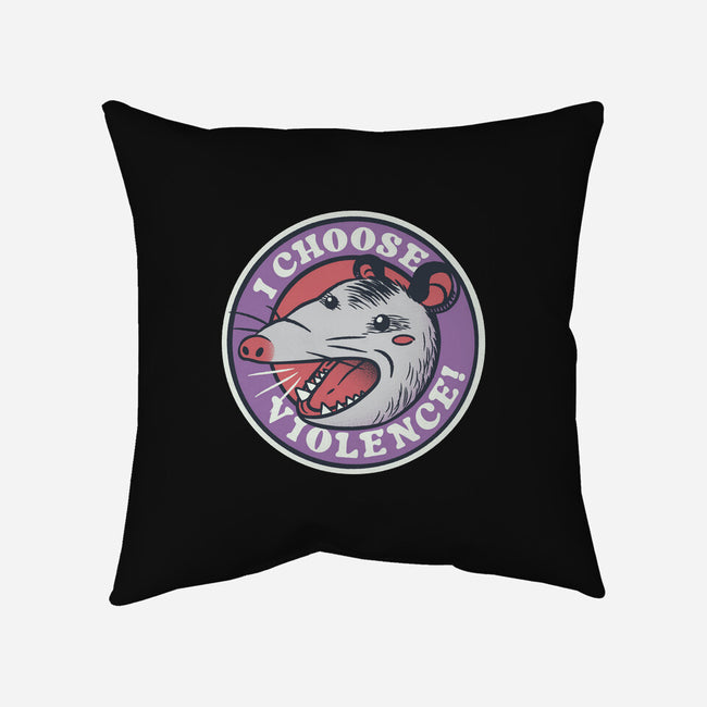 I Choose Violence Opossum-None-Removable Cover-Throw Pillow-tobefonseca