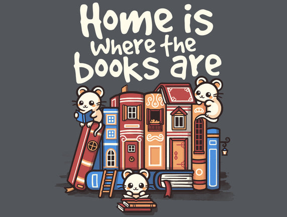 Home Is Where The Books Are