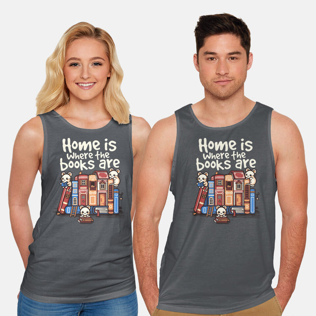 Home Is Where The Books Are-Unisex-Basic-Tank-NemiMakeit