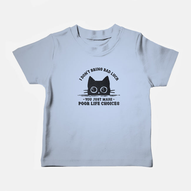 Poor Life Choices-Baby-Basic-Tee-kg07