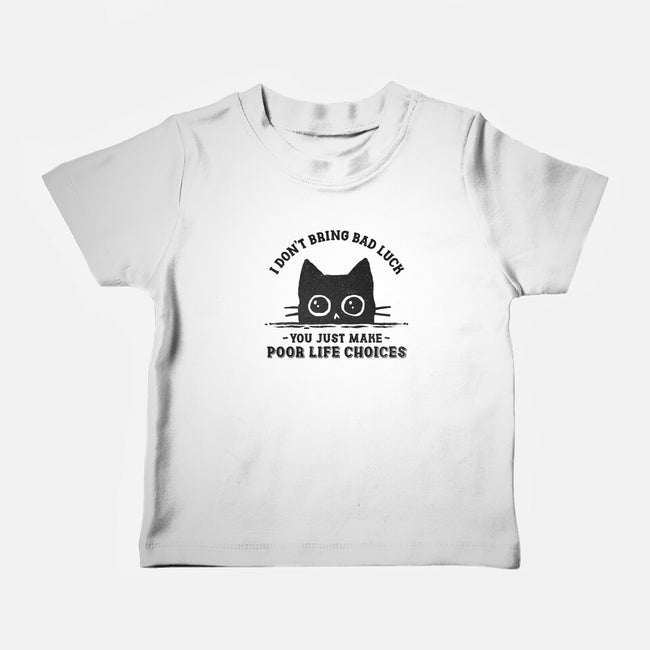 Poor Life Choices-Baby-Basic-Tee-kg07