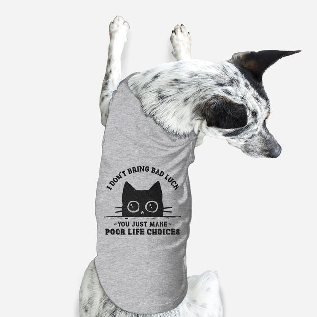 Poor Life Choices-Dog-Basic-Pet Tank-kg07