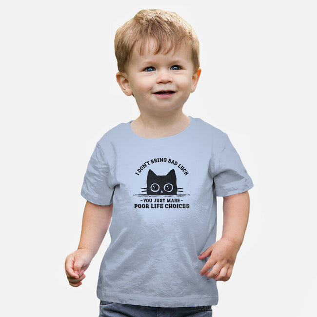 Poor Life Choices-Baby-Basic-Tee-kg07