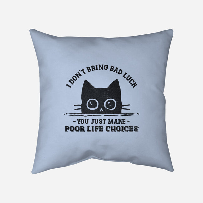 Poor Life Choices-None-Removable Cover-Throw Pillow-kg07