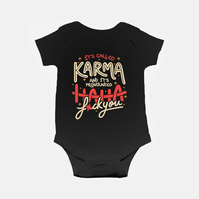 It's Called Karma-Baby-Basic-Onesie-tobefonseca