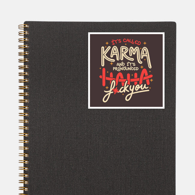 It's Called Karma-None-Glossy-Sticker-tobefonseca