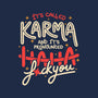 It's Called Karma-Mens-Heavyweight-Tee-tobefonseca