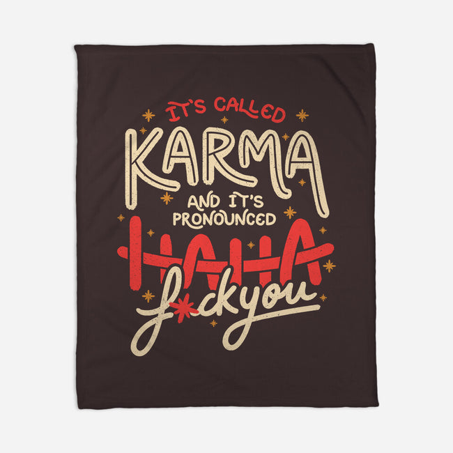 It's Called Karma-None-Fleece-Blanket-tobefonseca