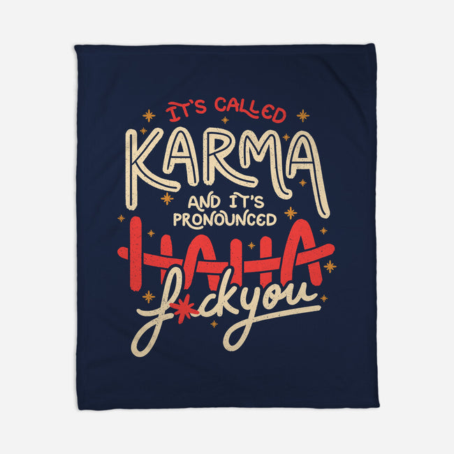 It's Called Karma-None-Fleece-Blanket-tobefonseca