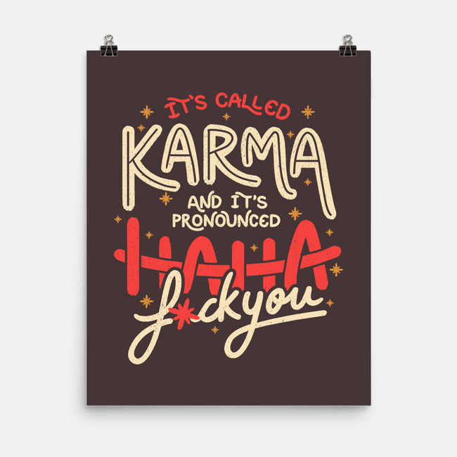 It's Called Karma-None-Matte-Poster-tobefonseca