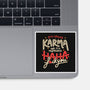 It's Called Karma-None-Glossy-Sticker-tobefonseca