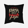 It's Called Karma-None-Removable Cover-Throw Pillow-tobefonseca