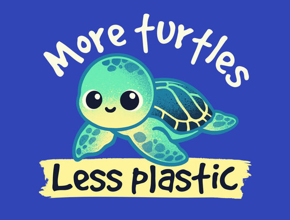 More Turtles Less Plastic