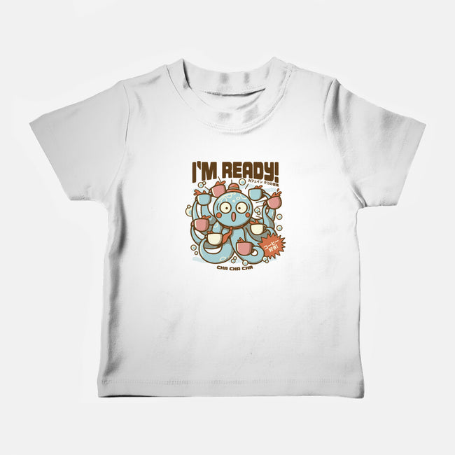 I'm Ready Coffee Octopus-Baby-Basic-Tee-tobefonseca