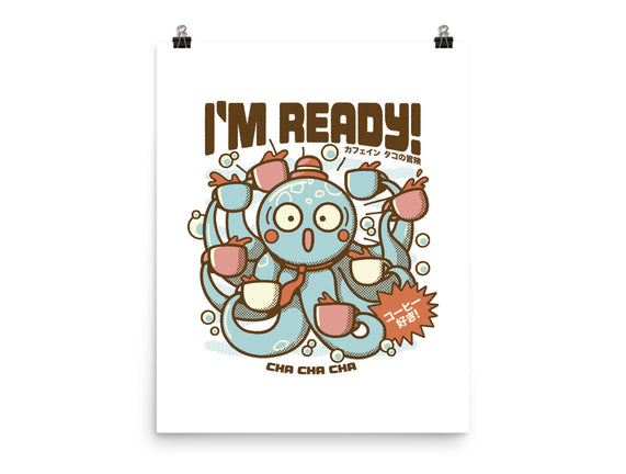 I'm Ready Coffee Octopus